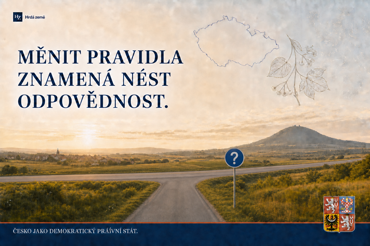 Koncept kampaně Měnit pravidla znamená nést odpovědnost.